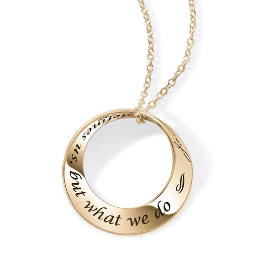 It isn’t what we say or think that defines us...- Jane Austen 14K Gold Necklace